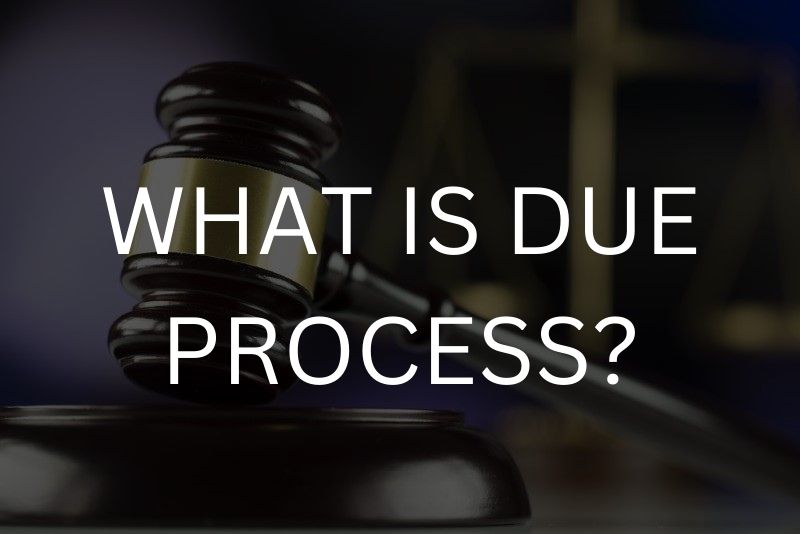 What is due process?